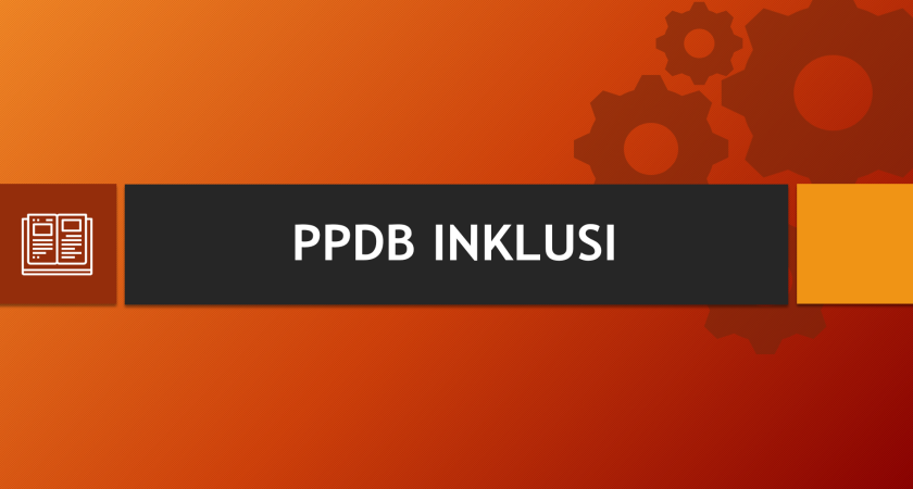 PENDAFTARAN SEKOLAH INKLUSI